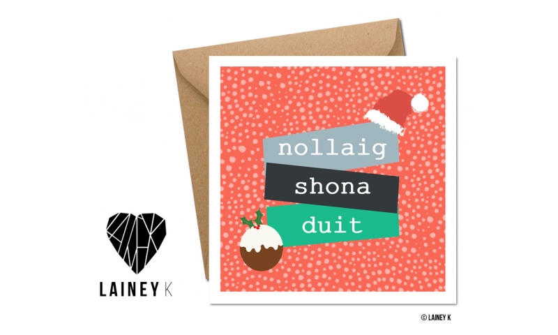 Lainey K Christmas Card - 'Nollaig Shona Duit'